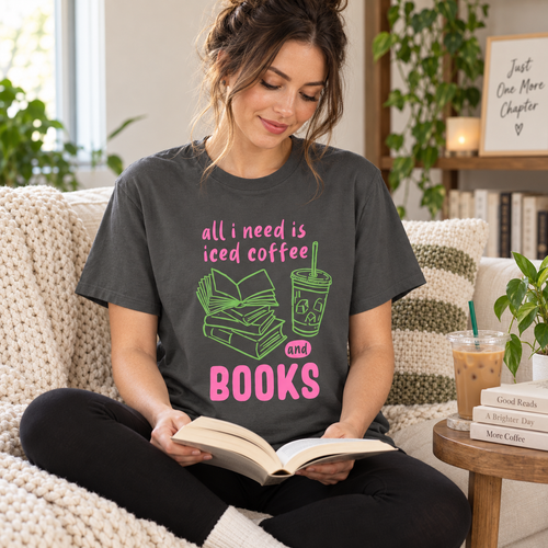All I Need Is Iced Coffee and Books Graphic Tee