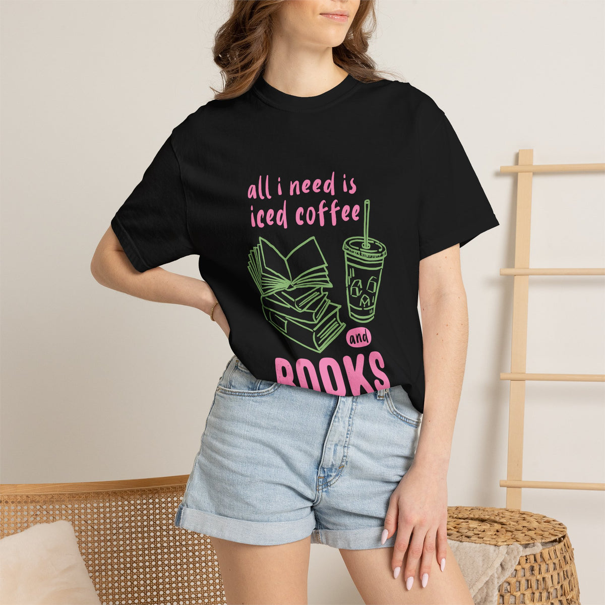 All I Need Is Iced Coffee and Books Graphic Tee